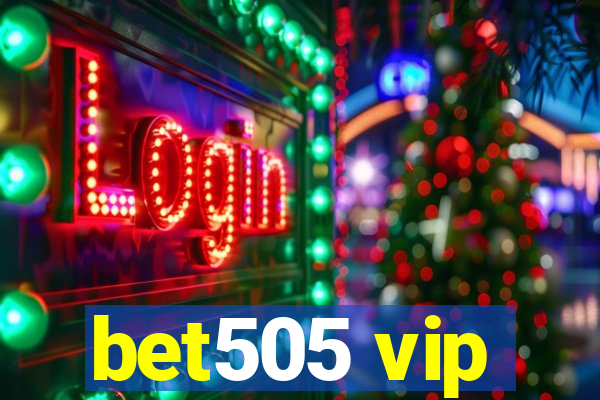 bet505 vip